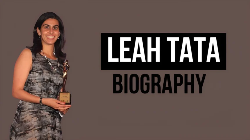 Leah Tata Biography