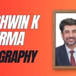 Ashwin K Verma Biography